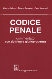 Codice penale. Commentato con dottrina e giurisprudenza