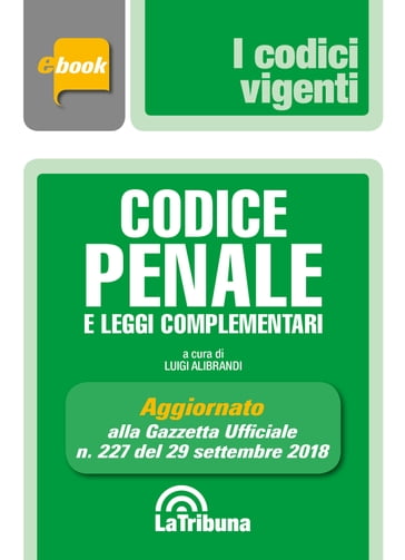 Codice penale e leggi complementari - Luigi Alibrandi