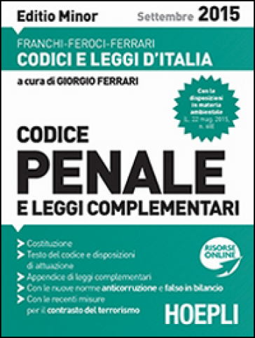 Codice penale e leggi complementari. Ediz. minore - Luigi Franchi - Virgilio Feroci - Santo Ferrari