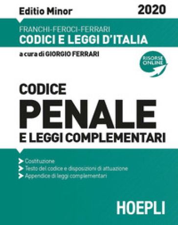 Codice penale e leggi complementari. Ediz. minor - Luigi Franchi - Virgilio Feroci - Santo Ferrari