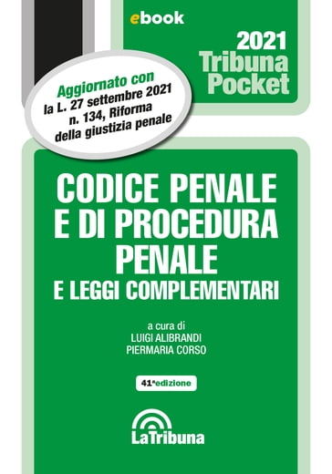 Codice penale e di procedura penale e leggi complementari - Luigi Alibrandi - Piermaria Corso