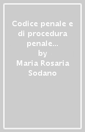 Codice penale e di procedura penale e leggi complementari