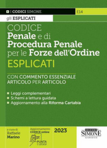 Codice penale e di procedura penale esplicati per le Forze dell'ordine. Con espansione online - Raffaele Marino