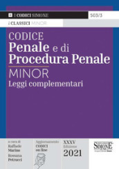 Codice penale e di procedura penale. Leggi complementari