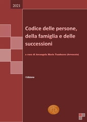 Codice delle persone, della famiglia e delle successioni 2021