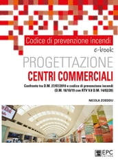 Codice di prevenzione incendi. Progettazione centri commerciale