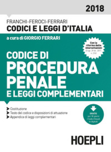 Codice di procedura penale 2018 - Luigi Franchi - Virgilio Feroci - Santo Ferrari