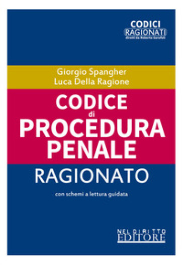 Codice di procedura penale ragionato - Giorgio Spangher | 