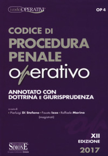 Codice di procedura penale operativo. Annotato con dottrina e giurisprudenza