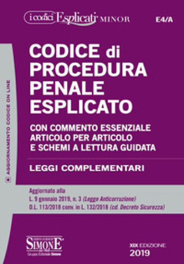 Codice di procedura penale esplicato. Con commento essenziale articolo per articolo e schemi a lettura guidata. Leggi complementari. Con espansione online