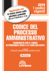 Codice del processo amministrativo. Coordinato con il codice di procedura civile e le leggi collegate