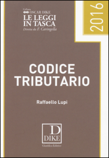 Codice tributario - Raffaello Lupi