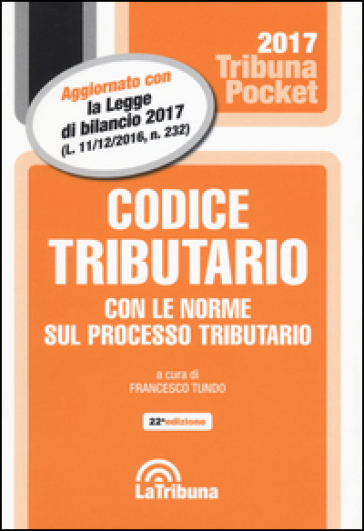 Codice tributario con le norme sul processo tributario