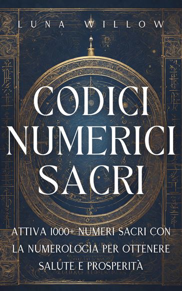 Codici Numerici Sacri - Luna Willow