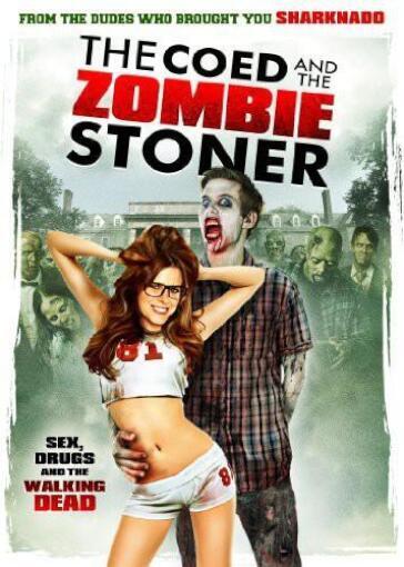 Coed & The Zombie Stoner [Edizione: Stati Uniti]