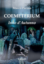Coemeterium. Inno d autunno