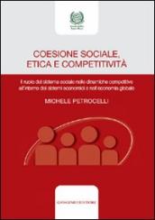 Coesione sociale, etica e competitività. Il ruolo del sistema sociale nelle dinamiche competitive all
