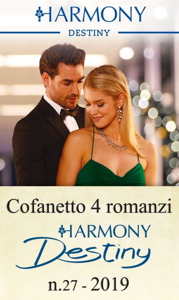 Cofanetto 4 Harmony Destiny n.27/2019 - Barbara Dunlop - Karen Booth - Kristi Gold - Maisey Yates