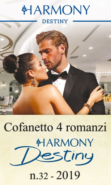 Cofanetto 4 romanzi Destiny n. 32/2019 - Andrea Laurence - Catherine Mann - HelenKay Dimon - Joanne Rock