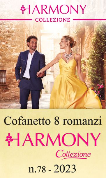 Cofanetto 8 Harmony Collezione n.78/2023 - Violet Moore - Lynne Graham - Louise Fuller - Lucy King - Chantelle Shaw - Abby Green - Amanda Cinelli - Cathy Williams