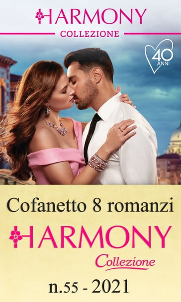 Cofanetto 8 Harmony Collezione n.55/2021 - Abby Green - Annie West - Caitlin Crews - Jennie Lucas - Lucy King - Lynne Graham - Pippa Roscoe - Tara Pammi