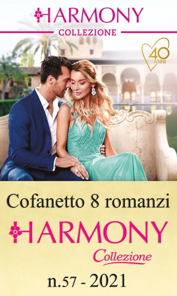 Cofanetto 8 Harmony Collezione n.57/2021 - Abby Green - Dani Collins - Lawrence Kim - Louise Fuller - Lynne Graham - Michelle Smart - Pippa Roscoe - Rory Rose