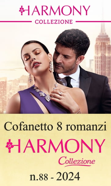 Cofanetto 8 Harmony Collezione n.88/2024 - Dorothy May - Dani Collins - Annie West - Jennie Lucas - Carol Marinelli - Amanda Cinelli - Lela May Wight - Heidi Rice