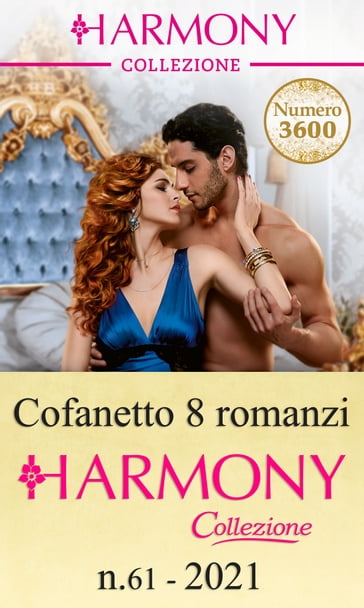 Cofanetto 8 Harmony Collezione n.61/2021 - Susan Stephens - Eva Amaryllis - Maisey Yates - Louise Fuller - Jackie Ashenden - Natalie Anderson - Michelle Smart - Clare Connelly