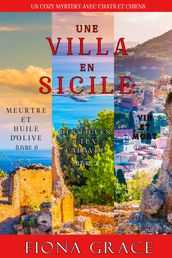 Coffret Une Villa en Sicile : Meurtre et Huile d Olive (Tome 1), Des Figues et un Cadavre (Tome 2), et Vin et Mort (Tome 3)