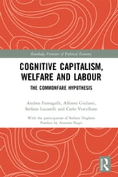 Cognitive Capitalism, Welfare and Labour