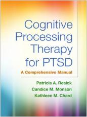 Cognitive Processing Therapy for PTSD, First Edition