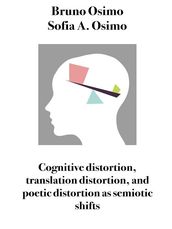 Cognitive distortion, translation distortion, and poetic distortion as semiotic shifts