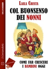 Col buonsenso dei nonni