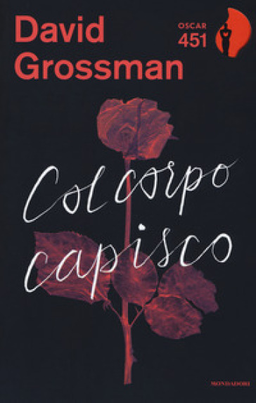 Col corpo capisco - David Grossman