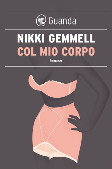 Col mio corpo - Nikki Gemmell