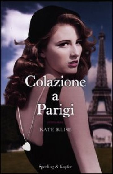 Colazione a Parigi - Kate Klise