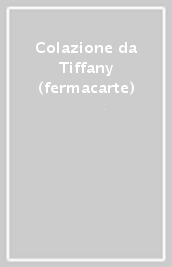 Colazione da Tiffany (fermacarte)