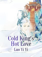 Cold King s Hot Love