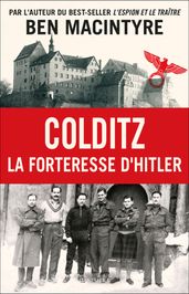 Colditz : La forteresse d Hitler
