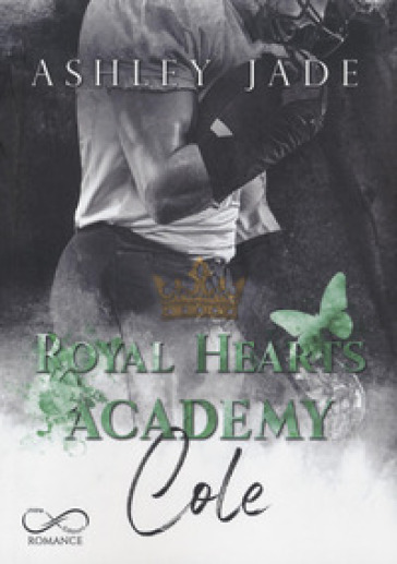 Cole. Royal Hearts Academy - ASHLEY JADE