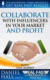 Collaborate with Influencers in Your Market and Profit