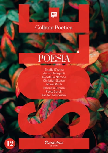 Collana Poetica Isole vol. 12 - - Xander Tempestini - Christian Olcese - Donatella Narciso - Gisella D
