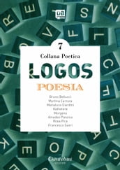 Collana Poetica Logos vol.7