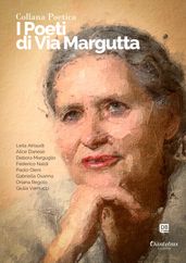 Collana Poetica I Poeti di Via Margutta vol. 70 - Edizione 2023