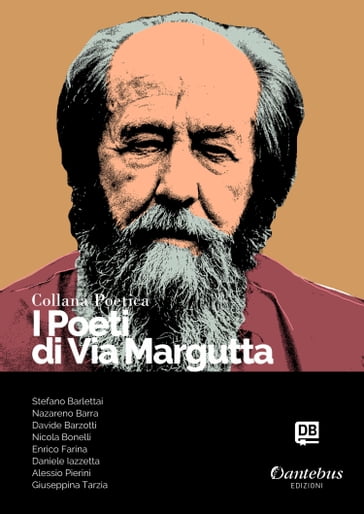 Collana Poetica I Poeti di Via Margutta vol. 107 - Stefano Barlettai - Nazareno Barra - Davide Barzotti - Nicola Bonelli - Enrico Farina - Daniele Iazzetta - Alessio Pierini - - Giuseppina Tarzia