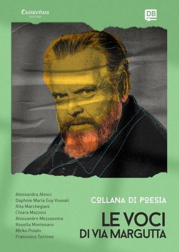 Collana Poetica Le Voci di Via Margutta vol. 5 - Alessandra Alesci - Rita Marchegiani - Chiara Mazzoni - Alessandro Mezzasoma - Rosella Montesano - Mirko Polato - Francesco Terrone - Daphnie Maria Guy Vouvali