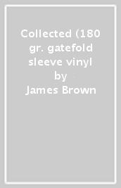 Collected (180 gr. gatefold sleeve vinyl