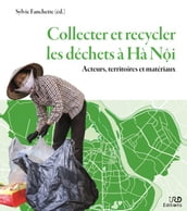 Collecter et recycler les déchets àHàNi