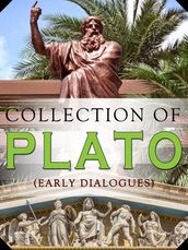 Collection Of Plato (Early Dialogues)