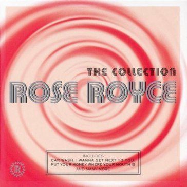 Collection - Rose Royce